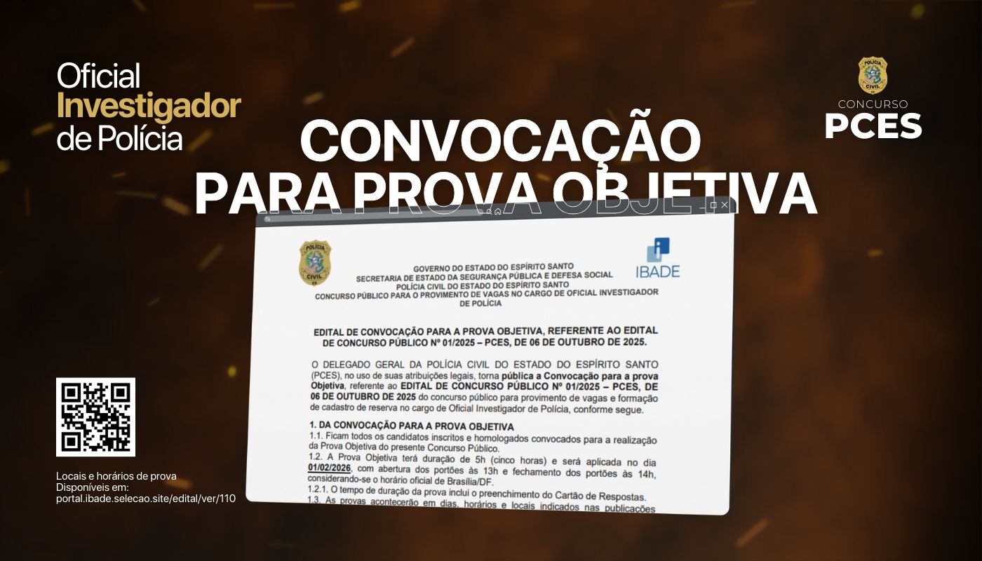 PCES divulga convocação para prova objetiva do concurso de Oficial Investigador de Polícia